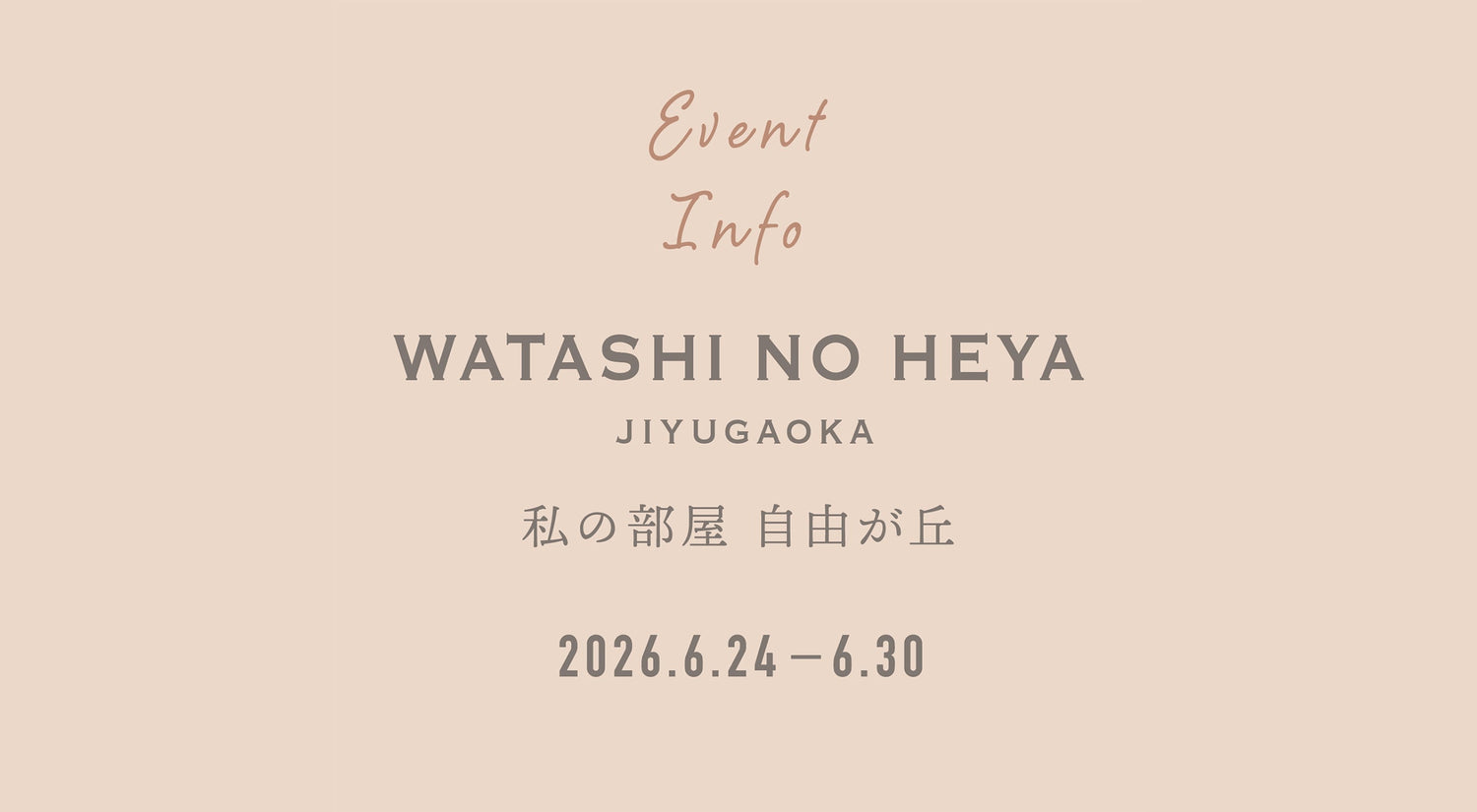 私の部屋 自由が丘店にて6月24日～ 30日にPOPUPを行います